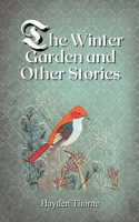 Winter Garden and Other Stories