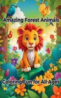 Amazing Forest Animals