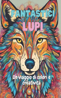 Fantastici Lupi