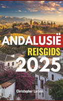 Andalusië Reisgids 2025
