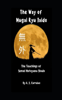 Way of Mugai Ryu Iaido