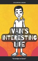 Ivan's Interesting Life Grandpa is Gone