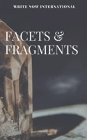 Facets and Fragments