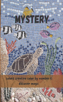 Mystery colors creative color by number & discover magic: An Adult Coloring Book with Fun, and Relaxing Mystery .. (Color by Number Coloring Books for Adults)