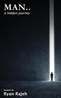 Man .. A Hidden Journey: A Man's Sonnets