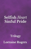 Selfish Heart Sinful Pride