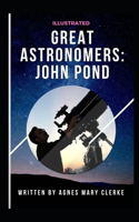 Great Astronomers: John Pond Illustrated