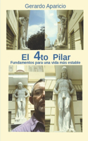 El 4to Pilar: Fundamentos para una vida más estable