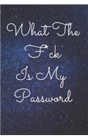 What The F*ck Is My Password