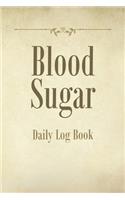 Blood Sugar Daily Log Book