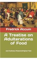 A Treatise on Adulterations of Food