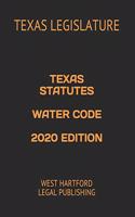 Texas Statutes Water Code 2020 Edition