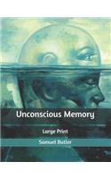 Unconscious Memory: Large Print