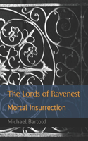 The Lords of Ravenest: Mortal Insurrection(1 The Lords of Ravenest)