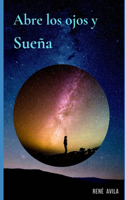 Abre los ojos y Sueña