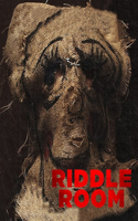 Riddle Room: Original Screenplay