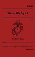 Marine Corps Reference Publication MCRP 3-10A.4 Marine Rifle Squad August 2020