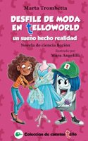 Desfile de moda en Telloworld un sueño hecho realidad Novela de ciencia ficción: ¡Una historia de bullying que se convierte en una maravillosa amistad! Libro interactivo con patrones para recortar(2 Coleccion de Cuentos Tello)