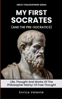 My First Socrates (and the Pre-Socratics)