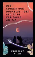 Des connexions durables