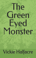 Green Eyed Monster