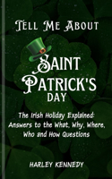 Tell Me about Saint Patrick's Day