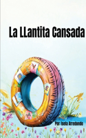 LLantita Cansada