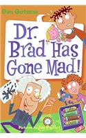 My Weird School Daze #7: Dr. Brad Has Gone Mad!