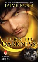 Turn to Darkness