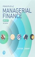 Principles of Managerial Finance, Brief Plus Mylab Finance with Pearson Etext -- Access Card Package