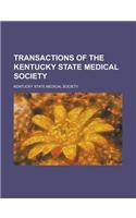 Transactions of the Kentucky State Medical Society