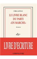 livre blanc du parti en marche