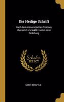 Heilige Schrift: Nach dem masoretischen Text neu übersetzt und erklärt nebst einer Einleitung