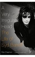 A Very Irregular Head: The Life of Syd Barrett