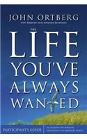 Life You've Always Wanted Participant's Guide with DVD