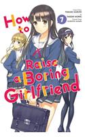 How to Raise a Boring Girlfriend, Vol. 7