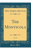 The Monticola, Vol. 25 (Classic Reprint)