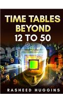 Multiplication Time Tables Beyond 12 to 50