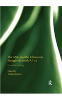 The ANC and the Liberation Struggle in South Africa
