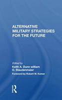 Alternative Military Strategies For The Future