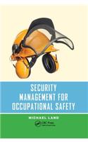 Security Management for Occupational Safety