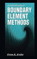 An Introduction to Boundary Element Methods