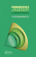 Fundamentals of Plasticity in Geomechanics