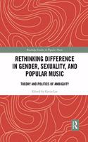 Rethinking Difference in Gender, Sexuality, and Popular Music