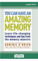 You Can Have an Amazing Memory (16pt Large Print Edition)