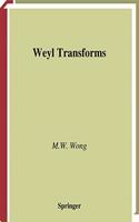 Weyl Transforms: (Universitext)