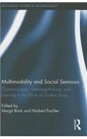 Multimodality and Social Semiosis