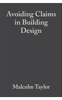 Avoiding Claims in Building Design: Risk Management in Practice