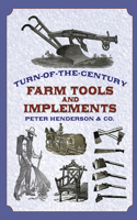 Turn of the Century Farm Tools