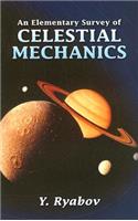 An Elementary Survey of Celestial Mechanics